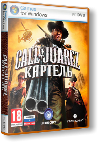 Call of Juarez: The Cartel: скачать торрент